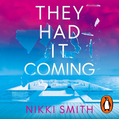 Book cover of They Had It Coming by Nikki Smith