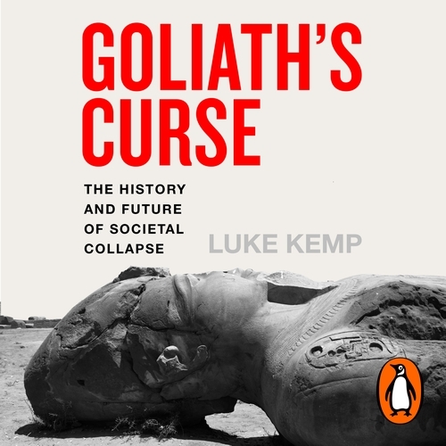 Book cover of Goliath’s Curse by Luke Kemp