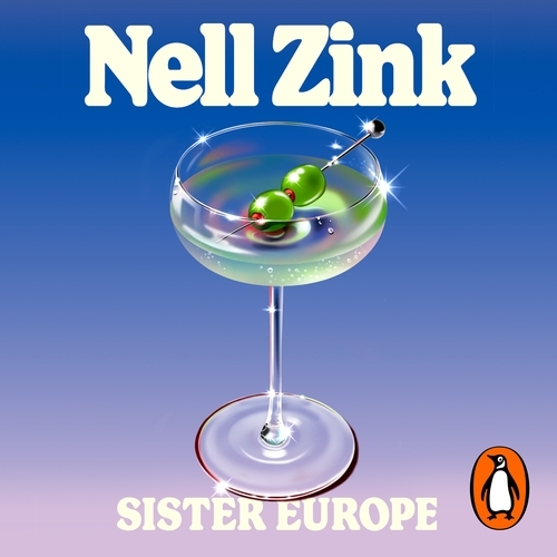Book cover of Sister Europe by Nell Zink