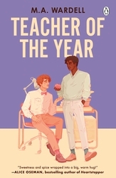 Book cover of Teacher of the Year by M.A. Wardell