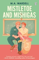 Book cover of Mistletoe and Mishigas by M.A. Wardell