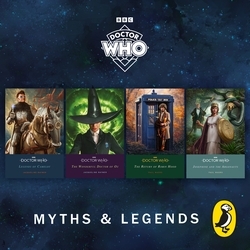 Book cover of Doctor Who: Myths and Legends by Jacqueline Rayner, Paul Magrs