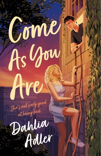 Book cover of Come As You Are by Dahlia Adler
