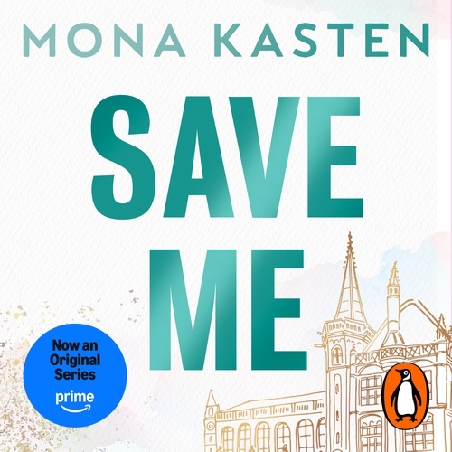Book cover of Save Me by Mona Kasten