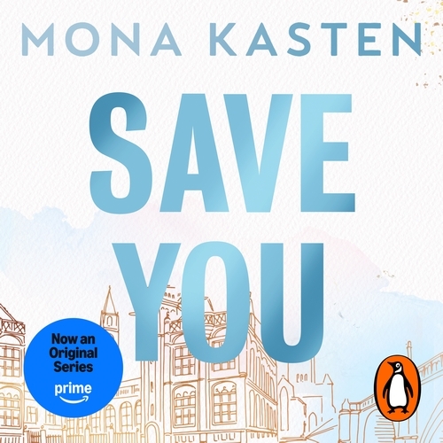 Book cover of Save You by Mona Kasten