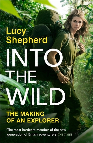 Book cover of Into the Wild by Lucy Shepherd