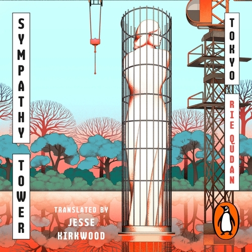 Book cover of Sympathy Tower Tokyo by Rie Qudan
