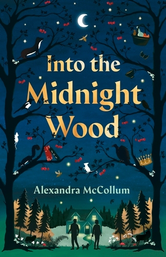 Book cover of Into the Midnight Wood by Alexandra McCollum