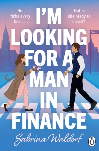 Book cover of I'm Looking For a Man in Finance by Sabrina Waldorf