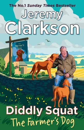 Book cover of Diddly Squat: The Farmer's Dog by Jeremy Clarkson