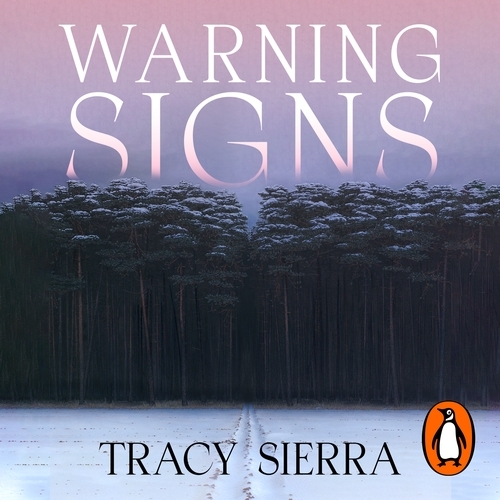 Book cover of Warning Signs by Tracy Sierra