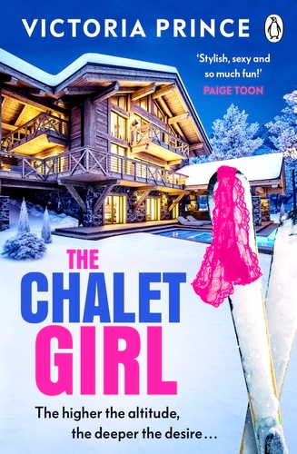 Book cover of The Chalet Girl by Victoria Prince