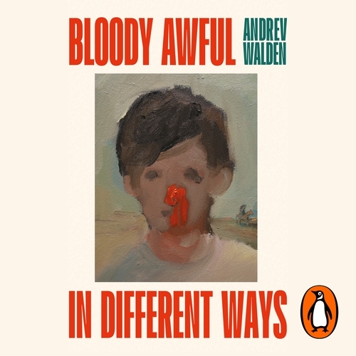 Book cover of Bloody Awful in Different Ways by Andrev Walden