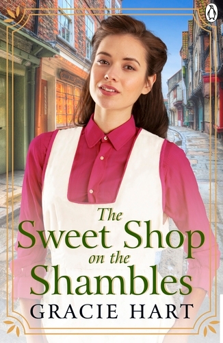 Book cover of The Sweet Shop in the Shambles by Gracie Hart