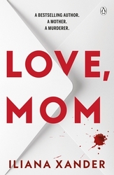 Book cover of Love, Mom by Iliana Xander