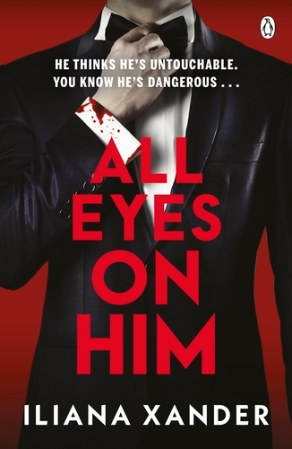 Book cover of All Eyes On Him by Iliana Xander