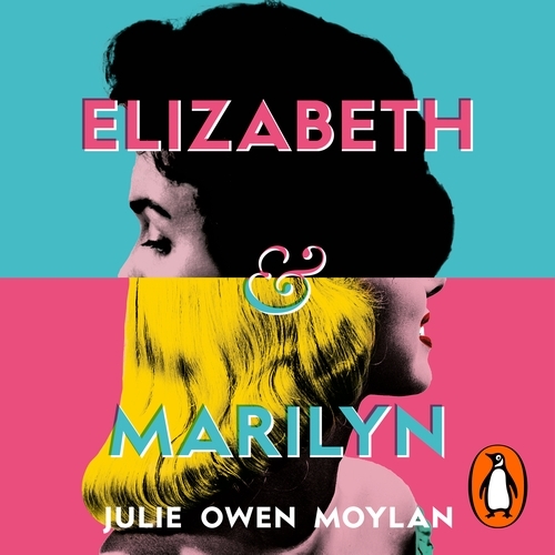 Book cover of Elizabeth and Marilyn by Julie Owen Moylan