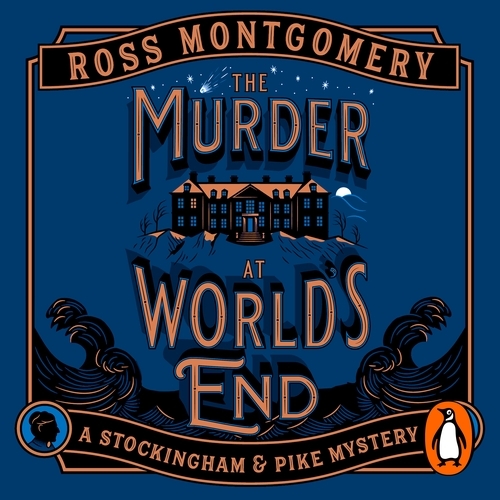 Book cover of The Murder at World’s End by Ross Montgomery