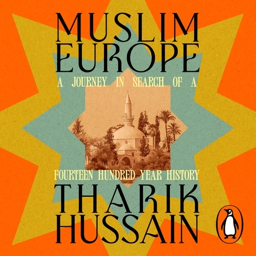 Book cover of Muslim Europe by Tharik Hussain