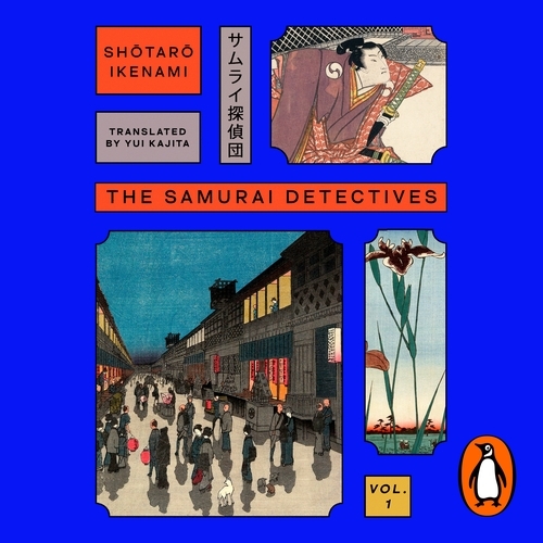 Book cover of The Samurai Detectives: Volume 1 by Shotaro Ikenami
