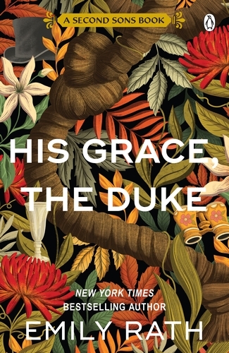 Book cover of #2 - His Grace, The Duke by Emily Rath