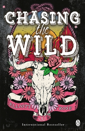 Book cover of Chasing The Wild by Elliott Rose