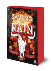 Book cover of Saving The Rain by Elliott Rose