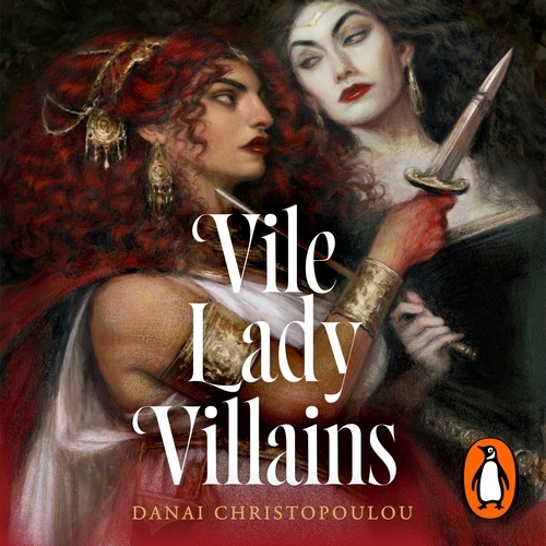 Book cover of Vile Lady Villains by Danai Christopoulou