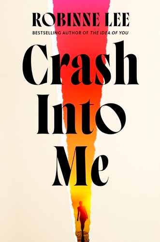 Book cover of Crash Into Me by Robinne Lee