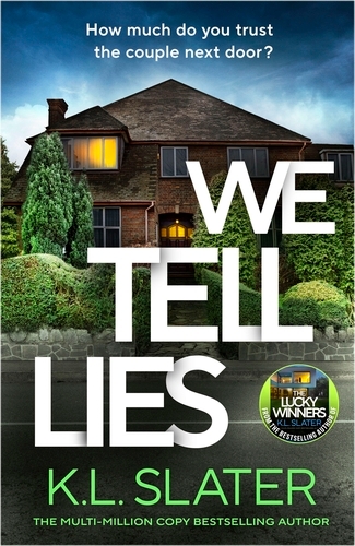 Book cover of We Tell Lies by K. L. Slater