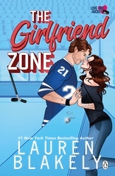 Book cover of The Girlfriend Zone by Lauren Blakely