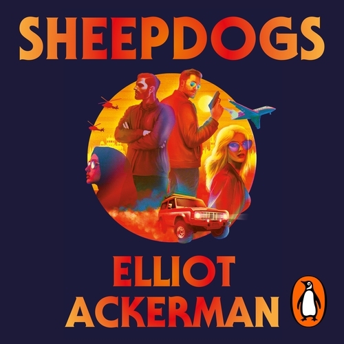 Book cover of Sheepdogs by Elliot Ackerman