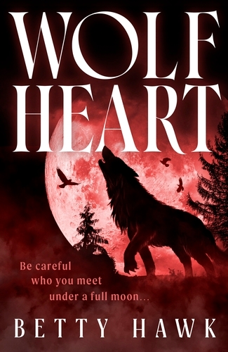 Book cover of Wolfheart by Betty Hawk