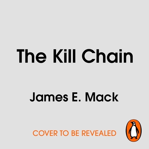 Book cover of The Kill Chain by James E. Mack
