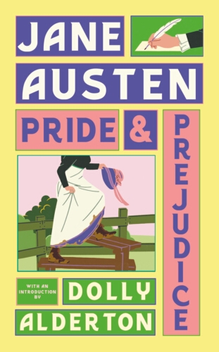 Book cover of Pride and Prejudice (with a new introduction by Dolly Alderton) by Jane Austen
