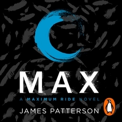 Book cover of Max: A Maximum Ride Novel by James Patterson