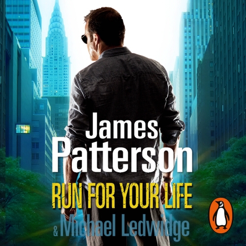 Book cover of Run For Your Life by James Patterson
