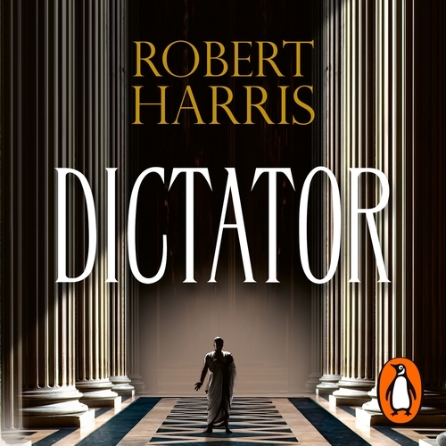 Book cover of Dictator by Robert Harris
