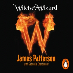 Book cover of Witch & Wizard by James Patterson