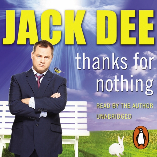Book cover of Thanks For Nothing by Jack Dee
