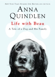 Book cover of Life with Beau by Anna Quindlen