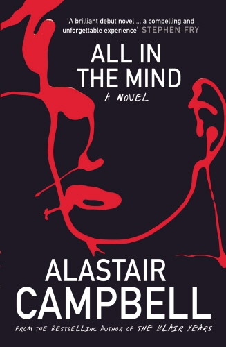 Book cover of All in the Mind by Alastair Campbell