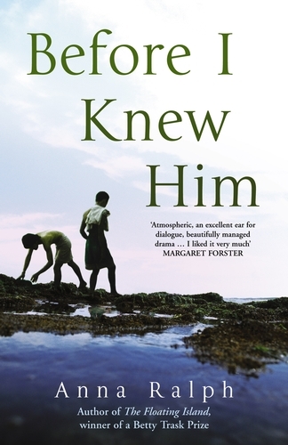 Book cover of Before I Knew Him by Anna Ralph