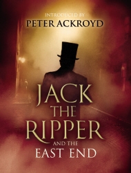 Book cover of Jack The Ripper and the East End by Various