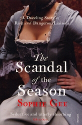 Book cover of The Scandal of the Season by Sophie Gee