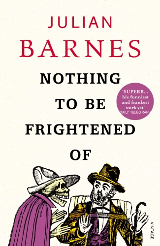 Book cover of Nothing to be Frightened Of by Julian Barnes