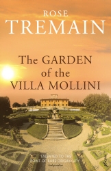 Book cover of The Garden Of The Villa Mollini by Rose Tremain