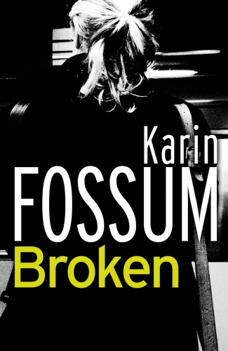 Book cover of Broken by Karin Fossum