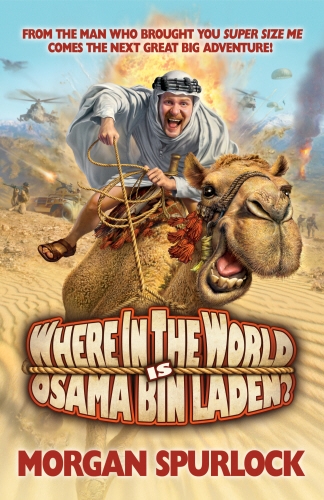 Book cover of Where in the World is Osama bin Laden? by Morgan Spurlock