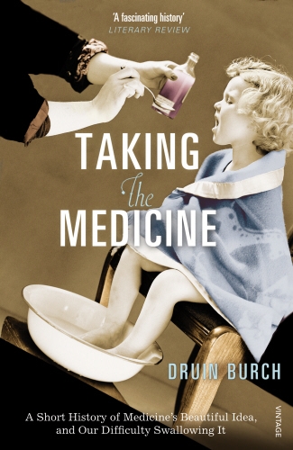 Book cover of Taking the Medicine by Druin Burch